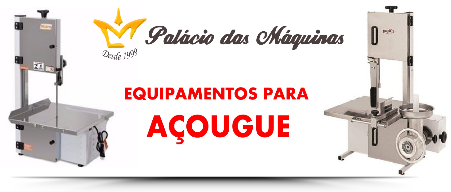 Palacio das Máquinas Equipamentos para Estabelecimento Comercial Açougue